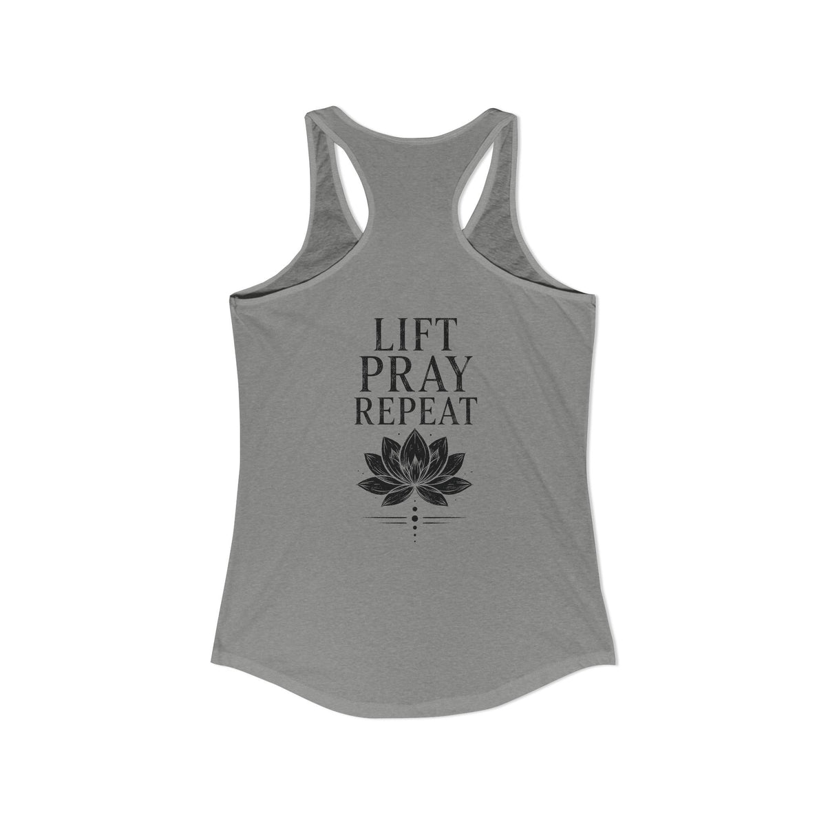 FITTED Lift, Pray, Repeat Racerback