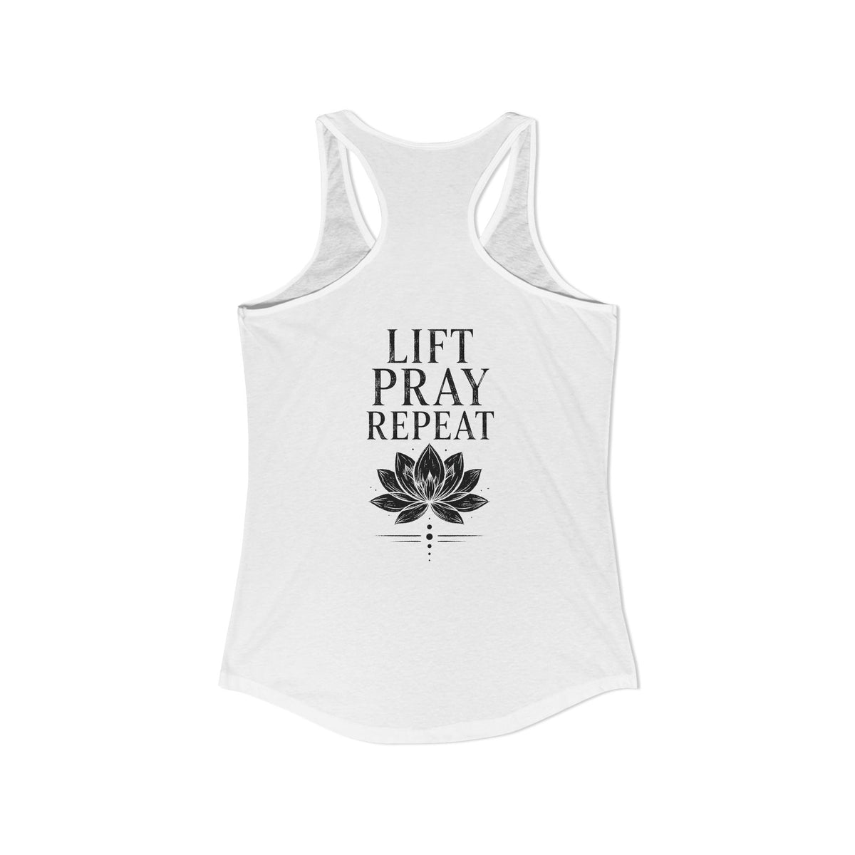 FITTED Lift, Pray, Repeat Racerback
